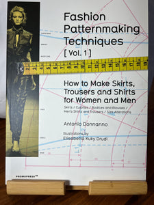 Fashion Patternmaking Techniques Volume #1